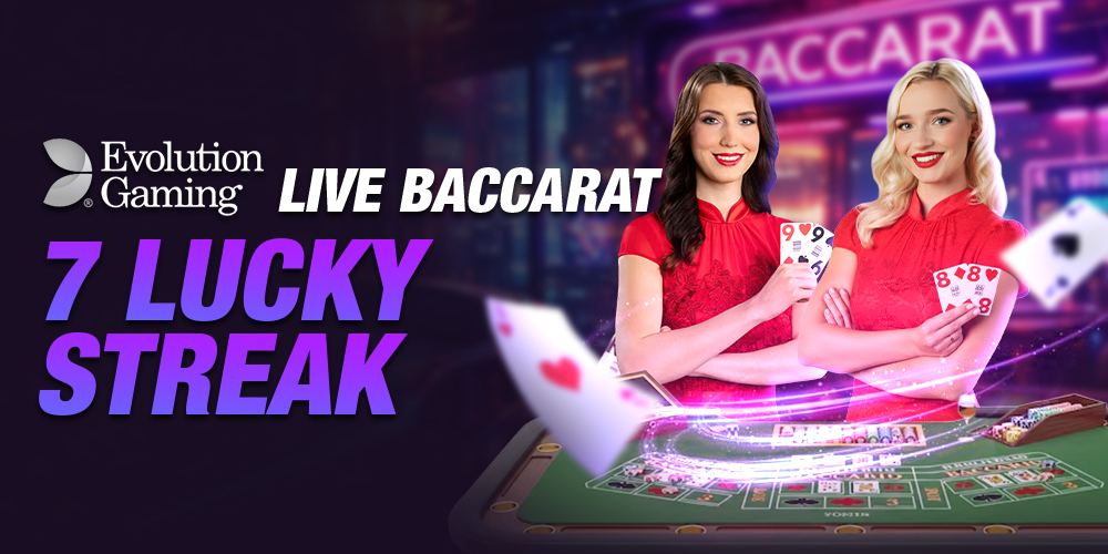 Live Bacarrat 7 Win Streak Bonus