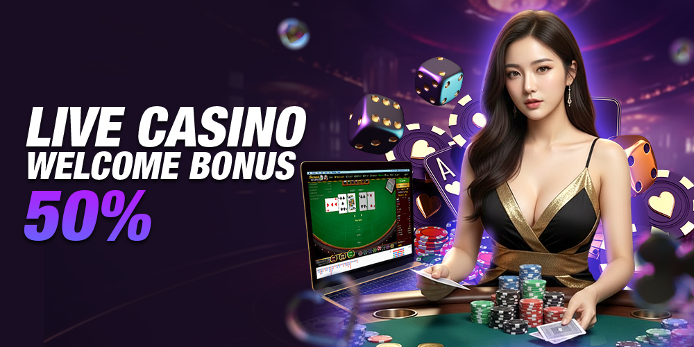 Live Casino Welcome Bonus 50%