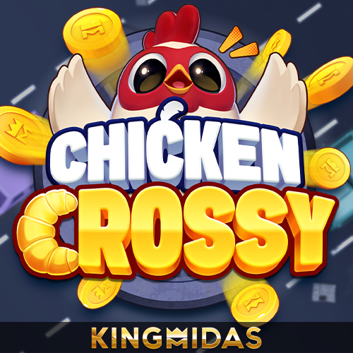 CHICKEN CROSSY